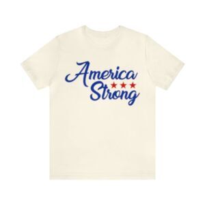 America Strong: Unwavering Resilience Shirt